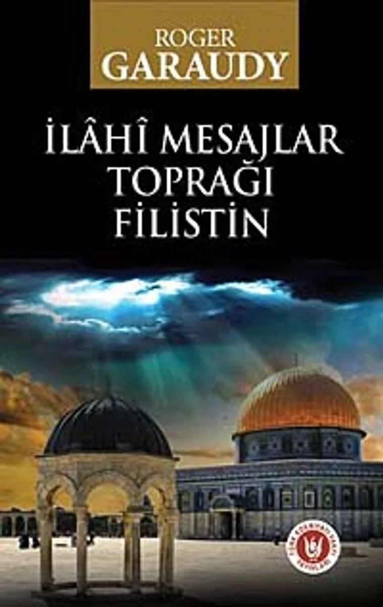 İlahi Mesajlar Toprağı Filistin