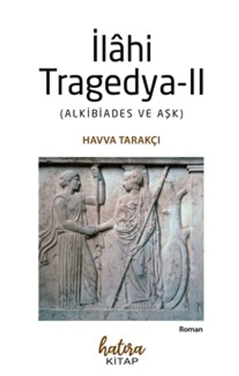 İlahi Tragedya-II Alkibiades ve Aşk