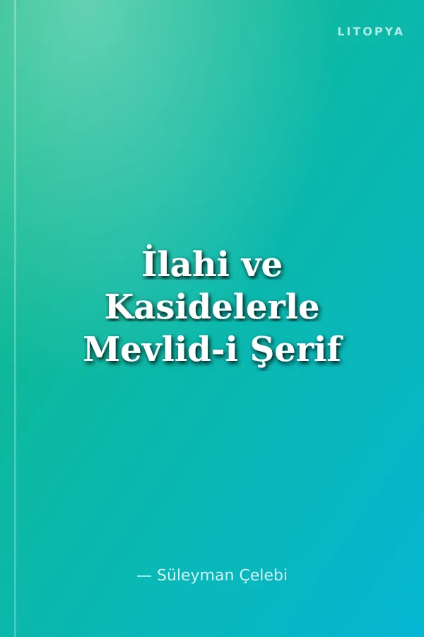 İlahi ve Kasidelerle Mevlid-i Şerif