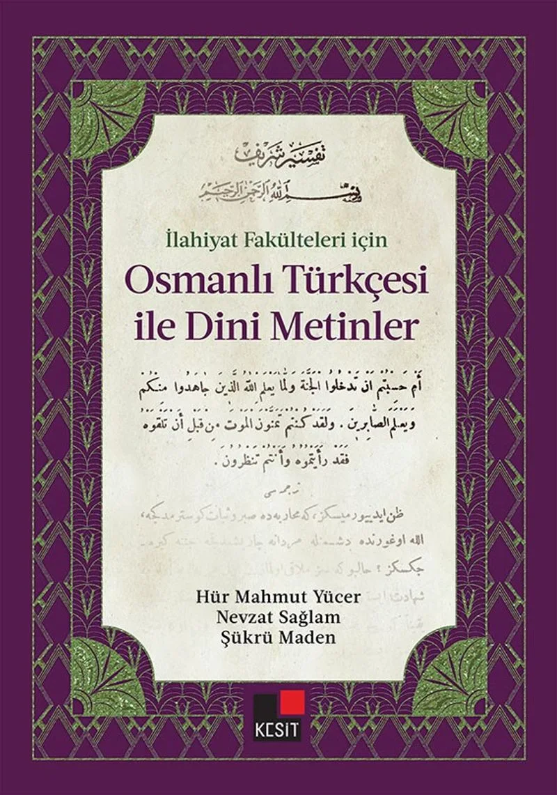 İlahiyat Fakülteleri için Osmanlı Türkçesi İle Dini Metinler