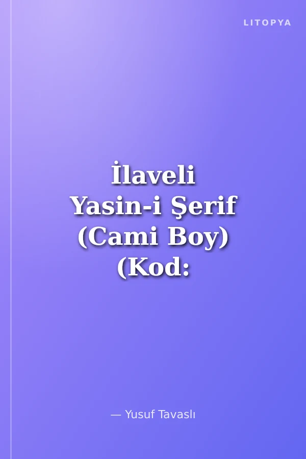 İlaveli Yasin-i Şerif (Cami Boy) (Kod: CB05)