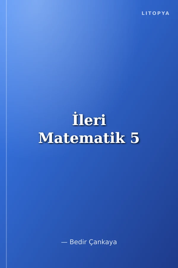 İleri Matematik 5