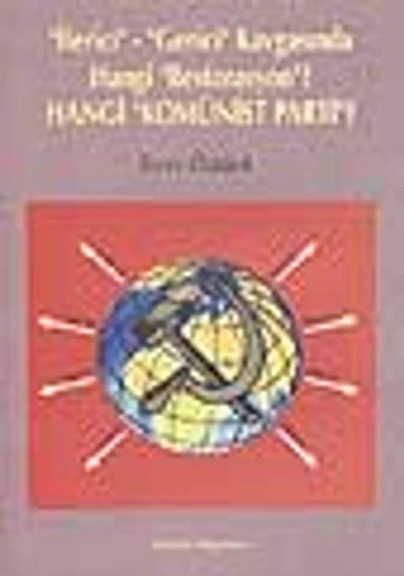 'İlerici' 'Gerici' Kavgasında Hangi 'Restorasyon'? Hangi 'Konümist Parti'?
