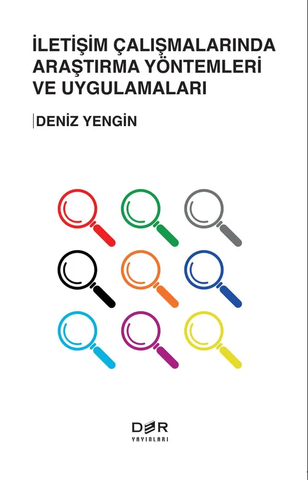 İletişim Çalışmalarında Araştırma Yöntemleri ve Uygulamaları
