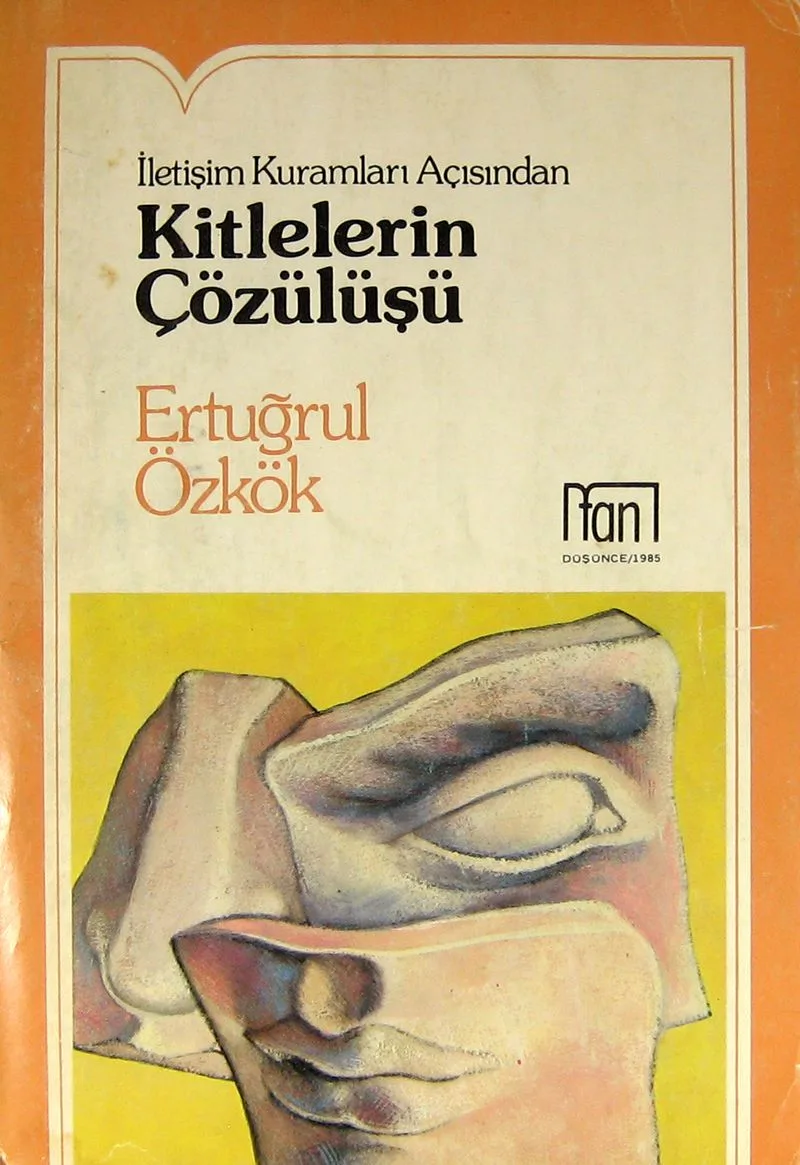 İletişim Kuramları Açısından Kitlelerin Çözülüşü (1-E-29)
