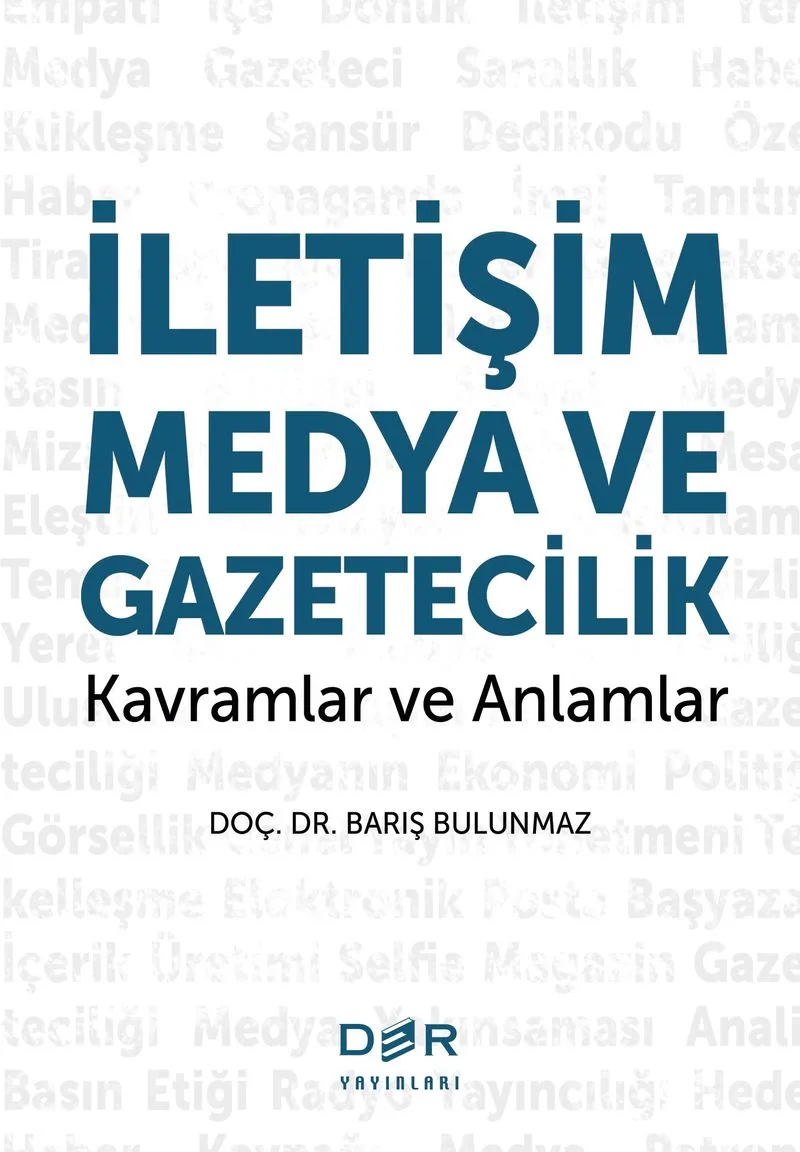 İletişim Medya ve Gazetecilik Kavramlar ve Anlamlar