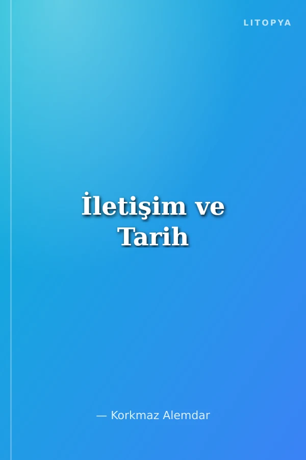 İletişim ve Tarih