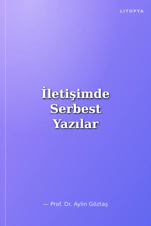 İletişimde Serbest Yazılar