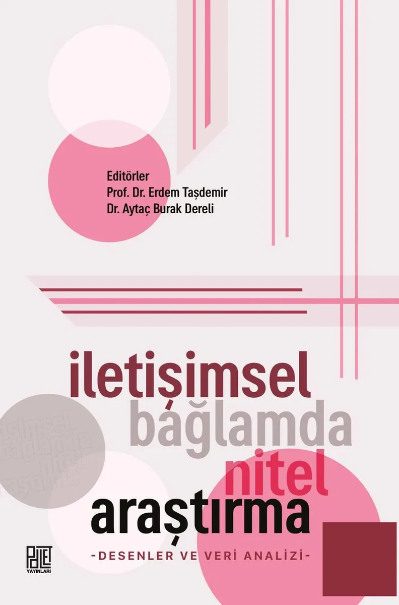 İletişimsel Bağlamda Nitel Araştırma Desenler ve Veri Analizi