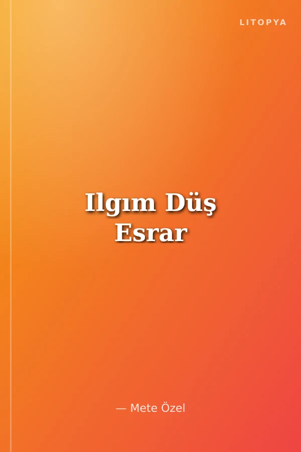 Ilgım Düş Esrar