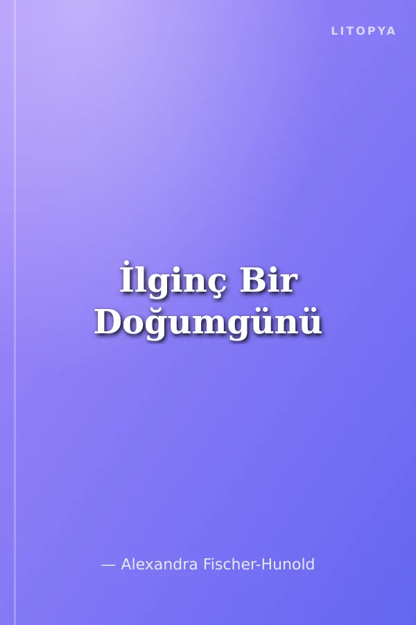 İlginç Bir Doğumgünü