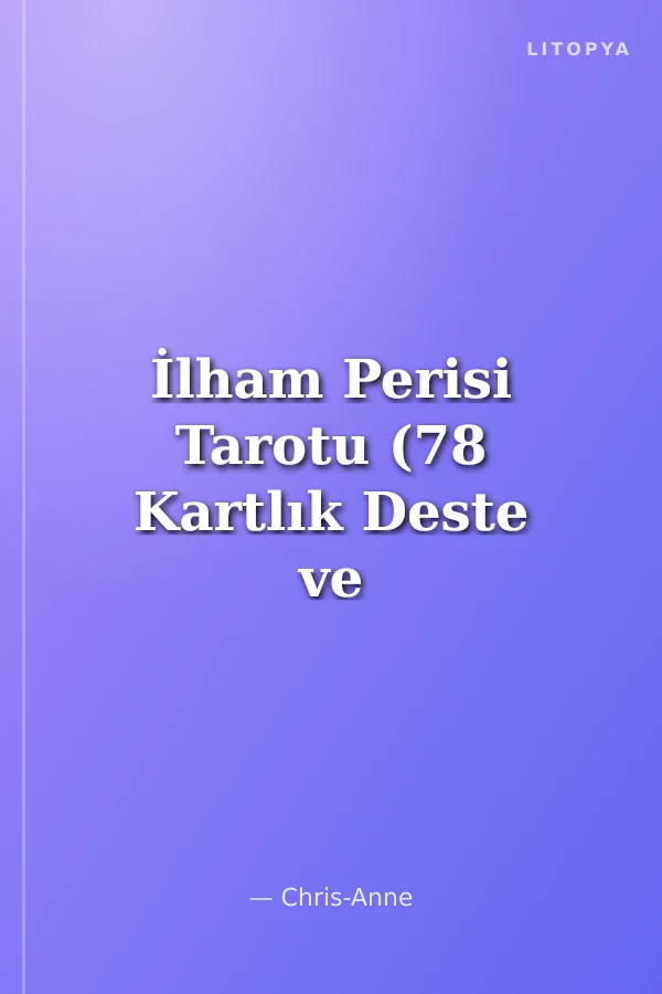 İlham Perisi Tarotu (78 Kartlık Deste ve Rehber Kitap)