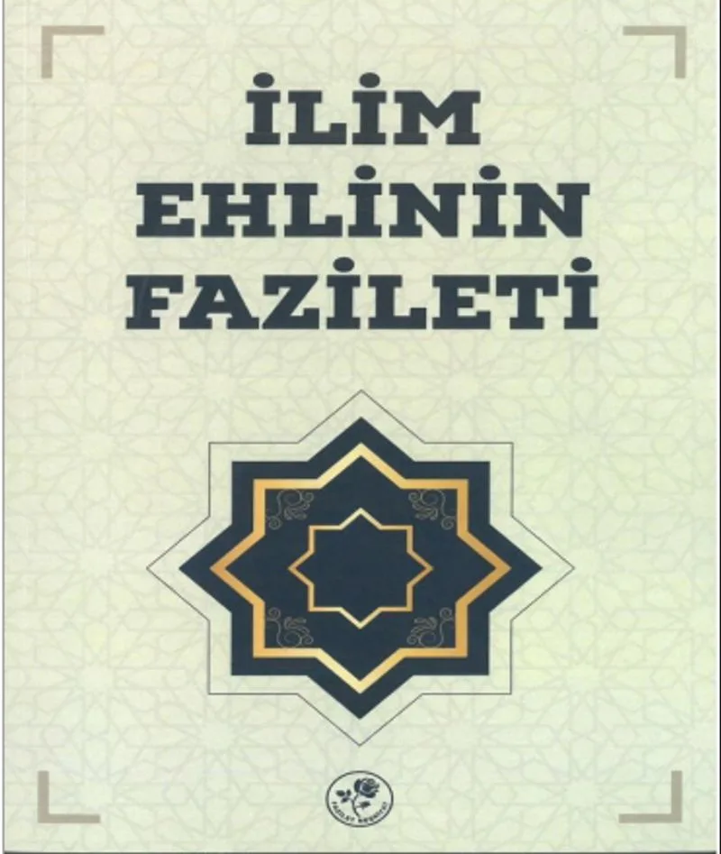 İlim Ehlinin Fazileti