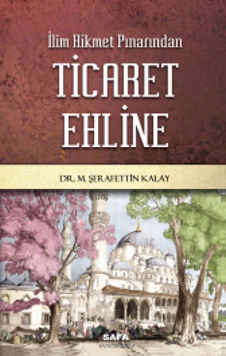İlim Hikmet Pınarından Ticaret Ehline