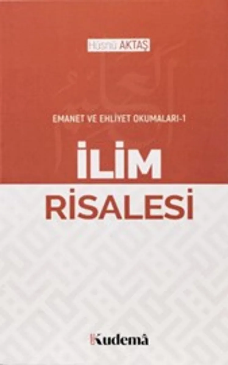 İlim Risalesi / Emanet ve Ehliyet Okumaları 2