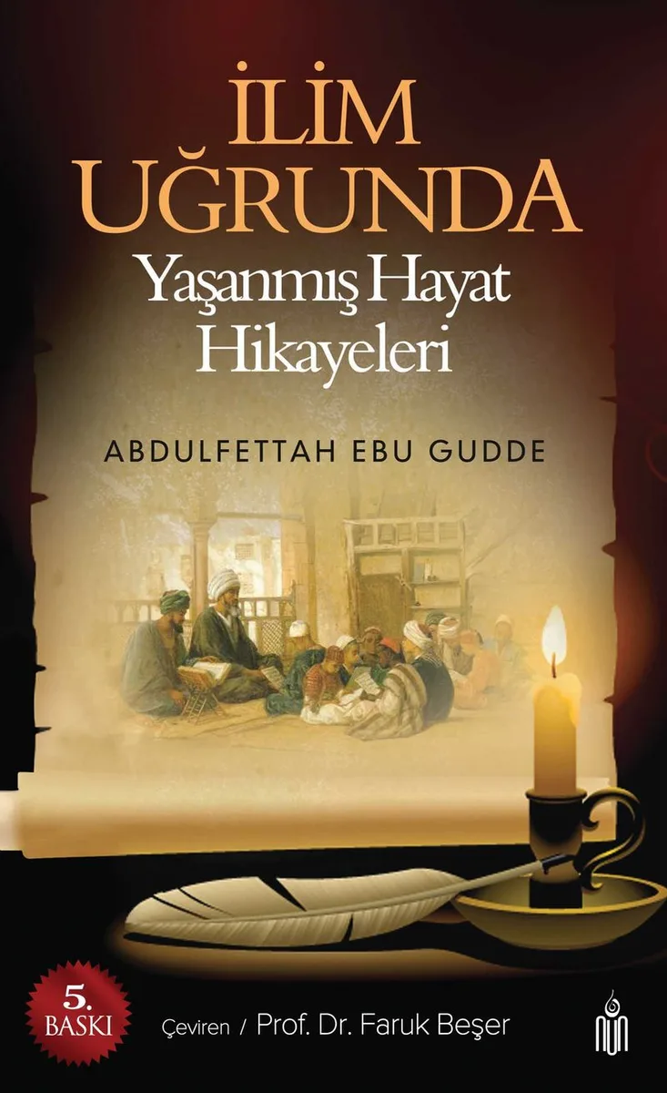 İlim Uğrunda Yaşanmış Hayat Hikayeleri