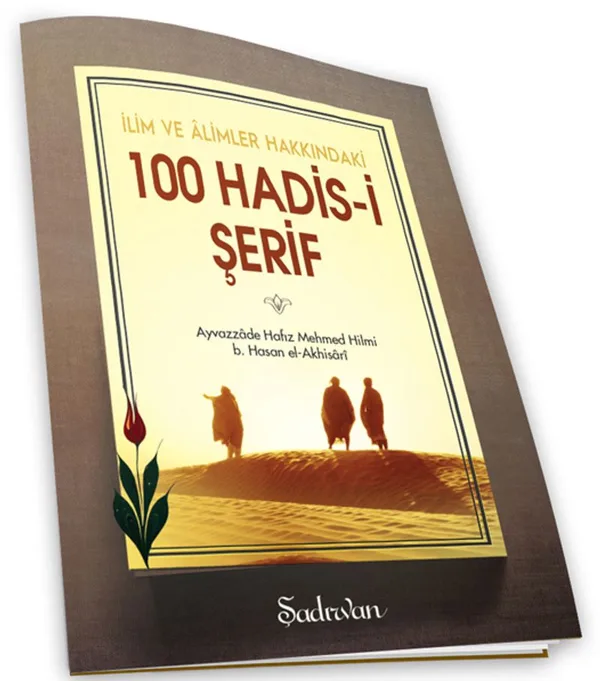 İlim ve Alimler Hakkında 100 Hadis-i Şerif