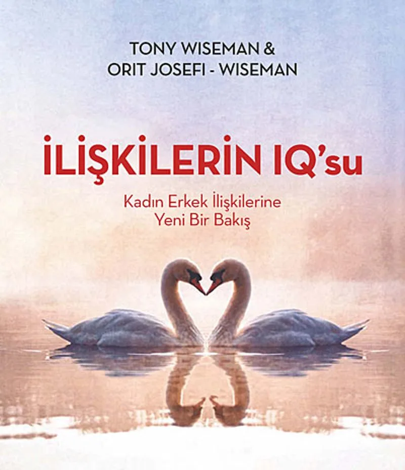 İlişkilerin IQ'su Kadın Erkek İlişkilerine Yeni Bir Bakış