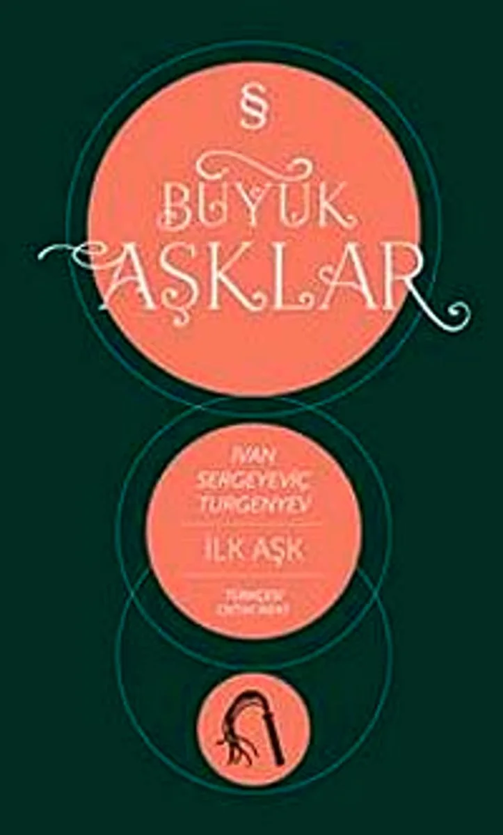 İlk Aşk / Büyük Aşklar
