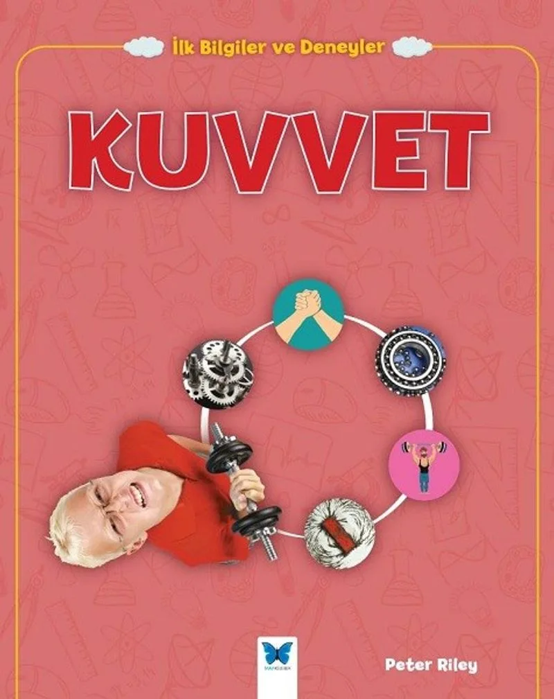 İlk Bilgiler ve Deneyler / Kuvvet
