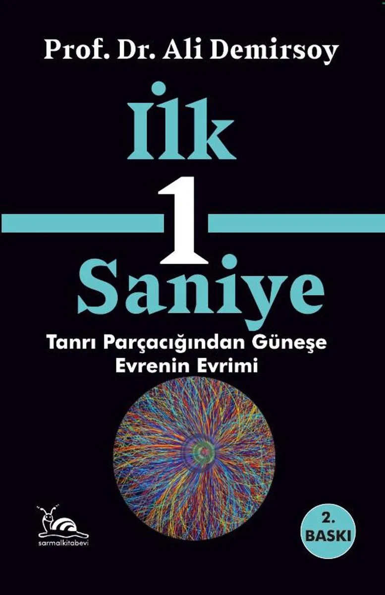 İlk Bir Saniye Tanrı Parçacığından Güneşe Evrenin Evrimi