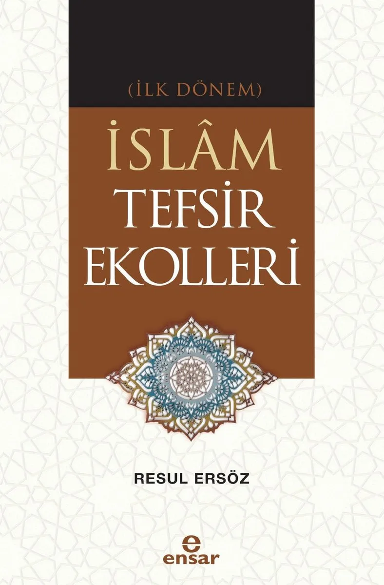 İlk Dönem İslam Tefsir Ekolleri