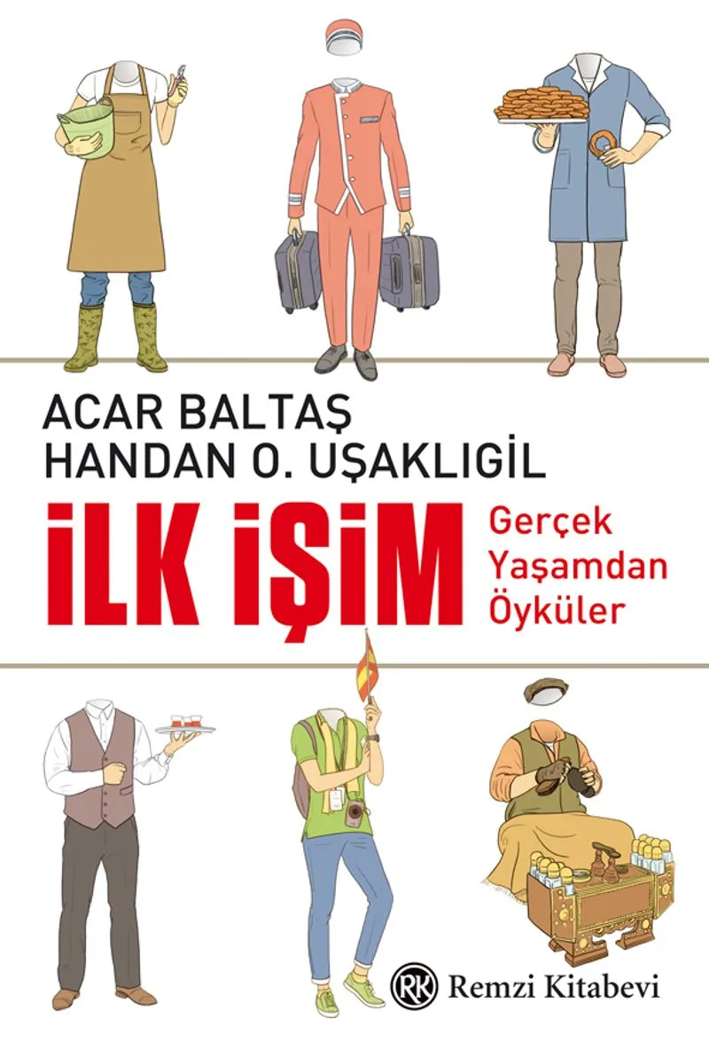 İlk İşim Gerçek Yaşamdan Öyküler