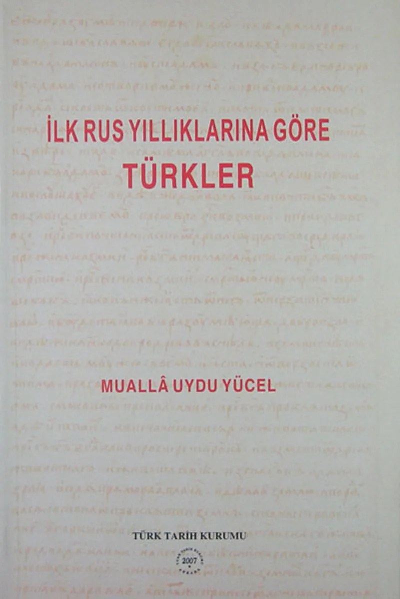İlk Rus Yıllıklarına Göre Türkler