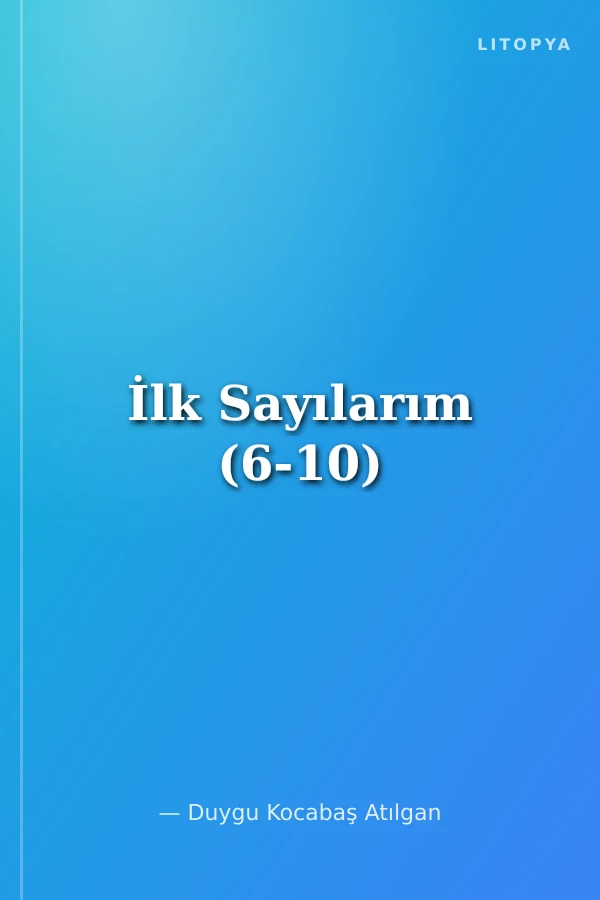 İlk Sayılarım (6-10)