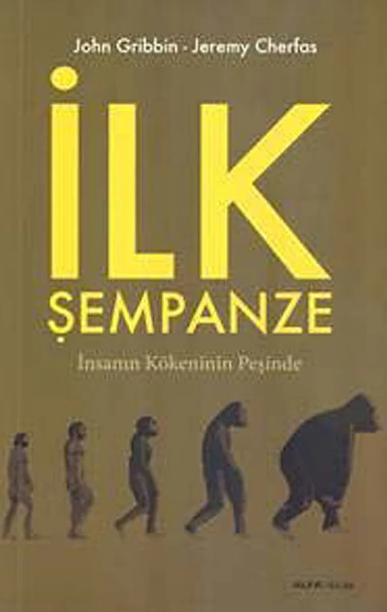 İlk Şempanze İnsanın Kökeninin Peşinde