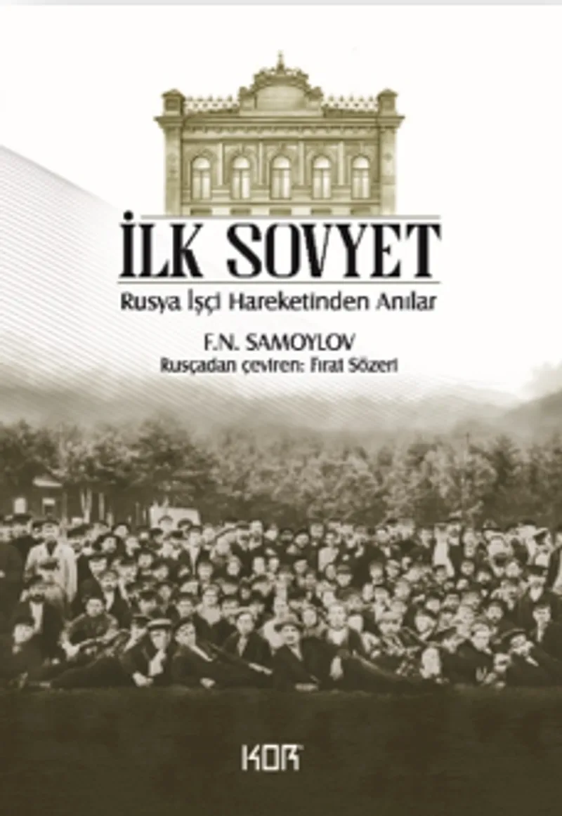 İlk Sovyet -Rusya İşçi Hareketinden Anılar