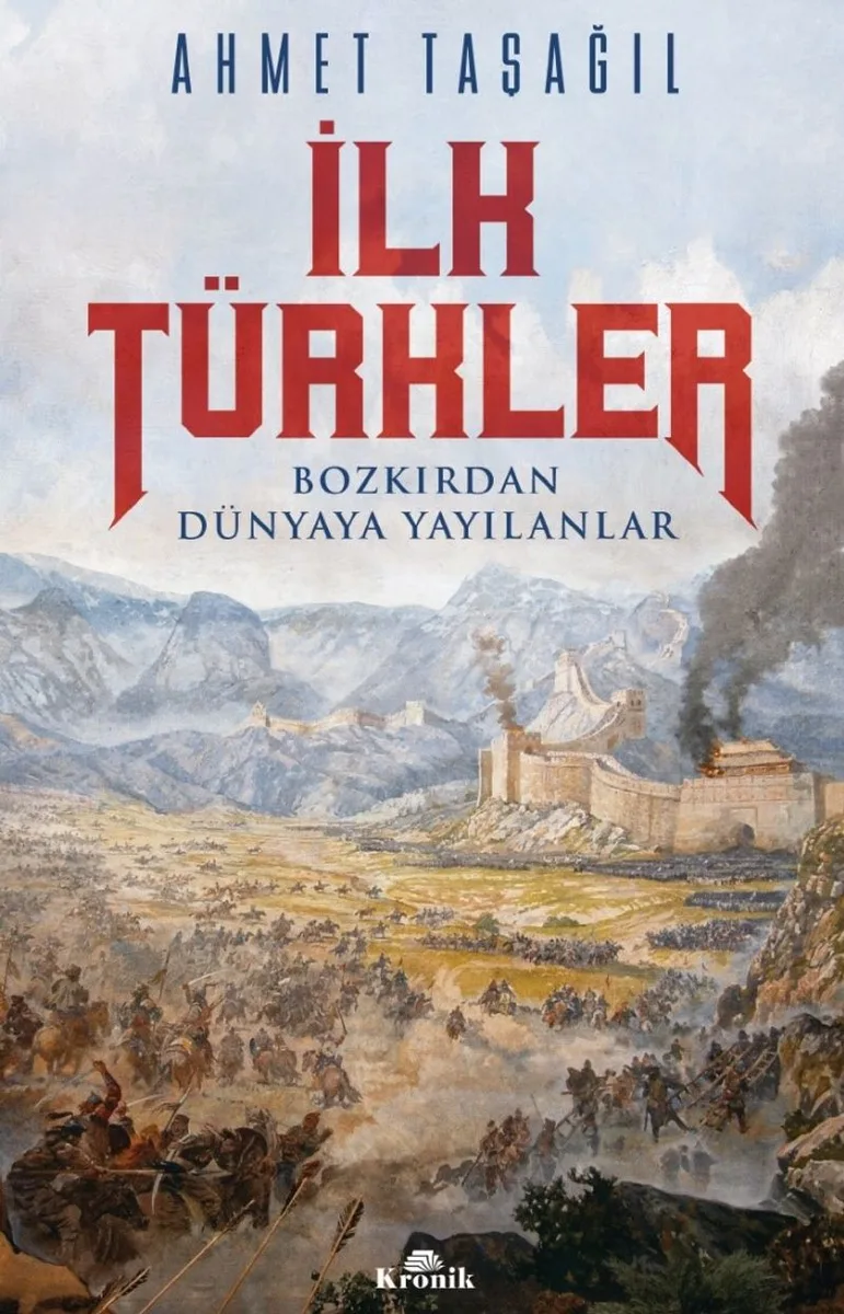 İlk Türkler Bozkırdan Dünyaya Yayılanlar