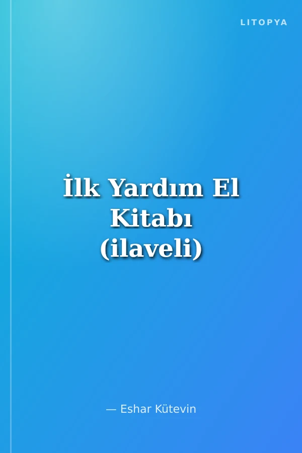 İlk Yardım El Kitabı (ilaveli)