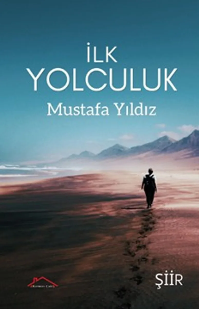 İlk Yolculuk