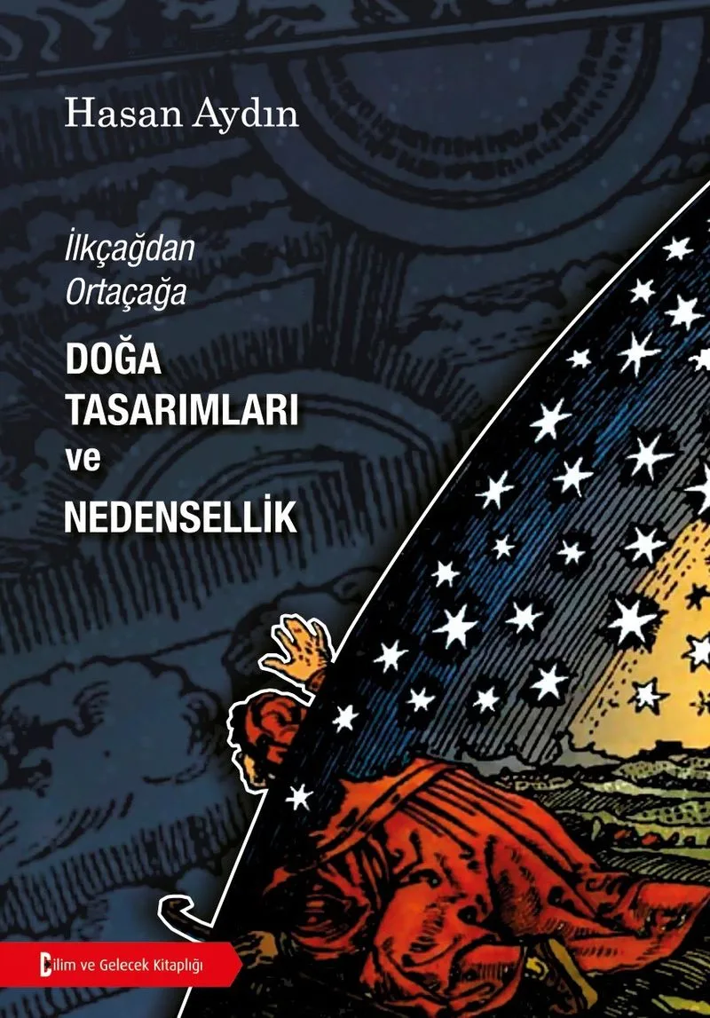 İlkçağdan Ortaçağa Doğa Tasarımları Ve Nedensellik
