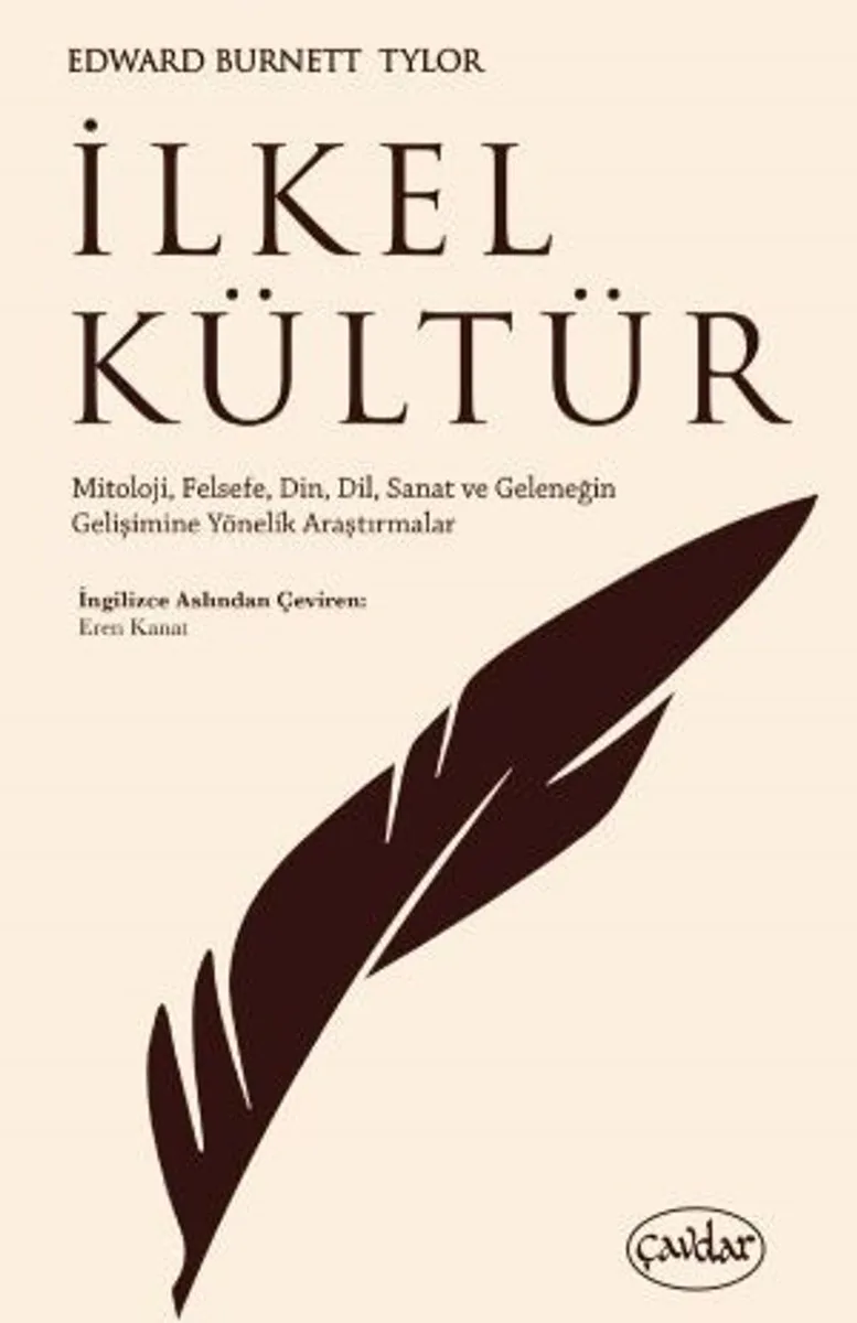 İlkel Kültür Mitoloji, Felsefe, Din, Dil, Sanat ve Geleneğin Gelişimine Yönelik Araştırmalar