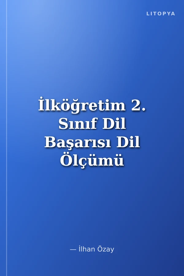 İlköğretim 2. Sınıf Dil Başarısı Dil Ölçümü ve Etkinlikler