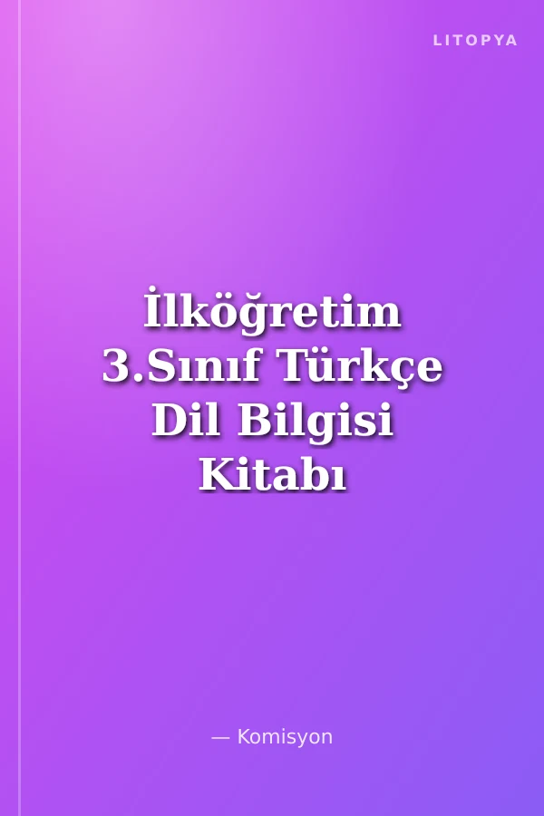 İlköğretim 3.Sınıf Türkçe Dil Bilgisi Kitabı