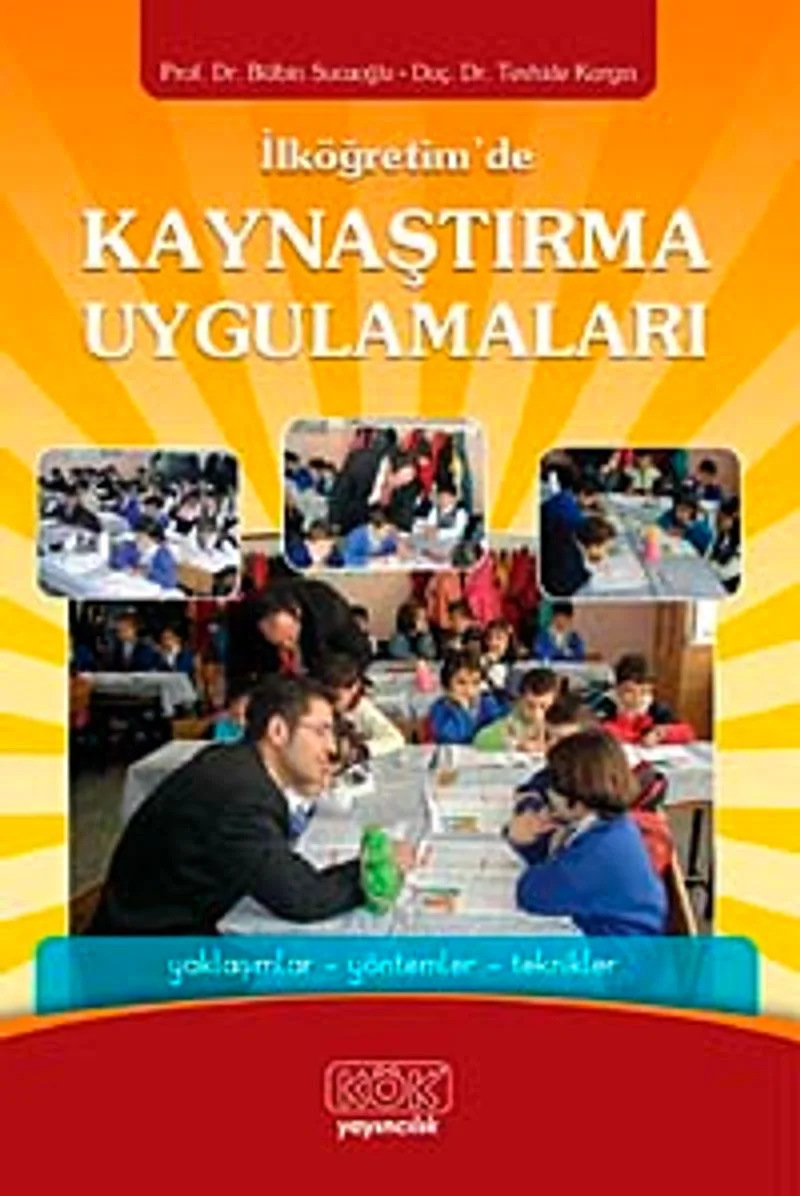 İlköğretim'de Kaynaştırma Uygulamaları Yaklaşımlar - Yöntemler - Teknikler