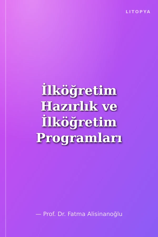 İlköğretim Hazırlık ve İlköğretim Programları