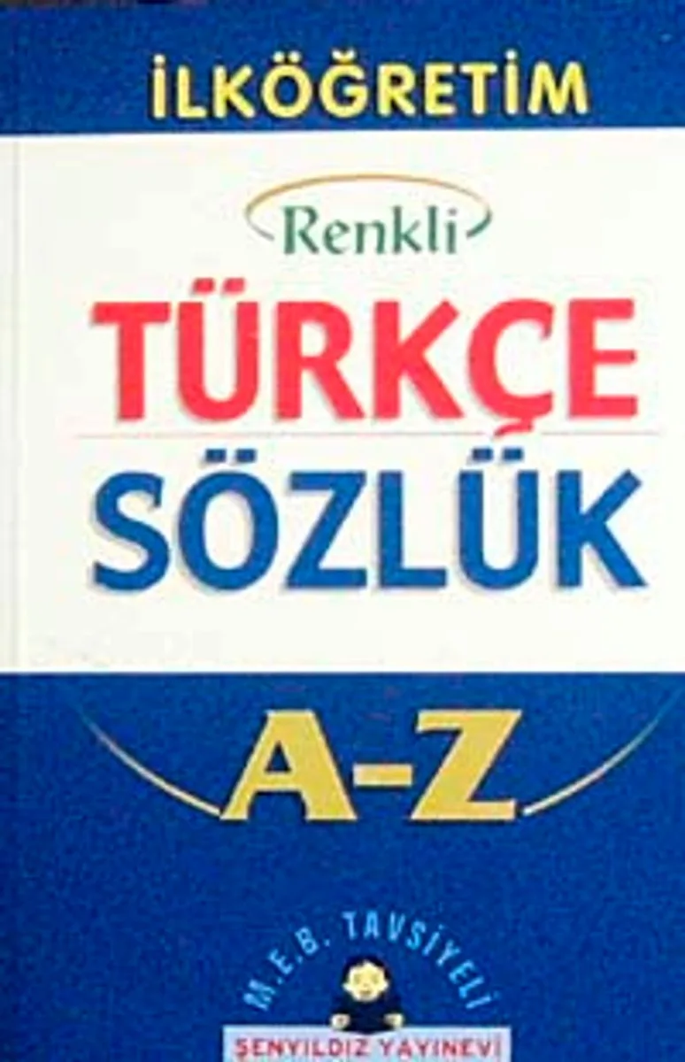 İlköğretim Okulları İçin Renkli Türkçe Sözlük (Kitap Kağıdı Karton Kapak)