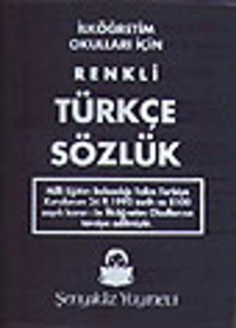İlköğretim Okulları İçin Renkli Türkçe Sözlük (Plastik Kapak)