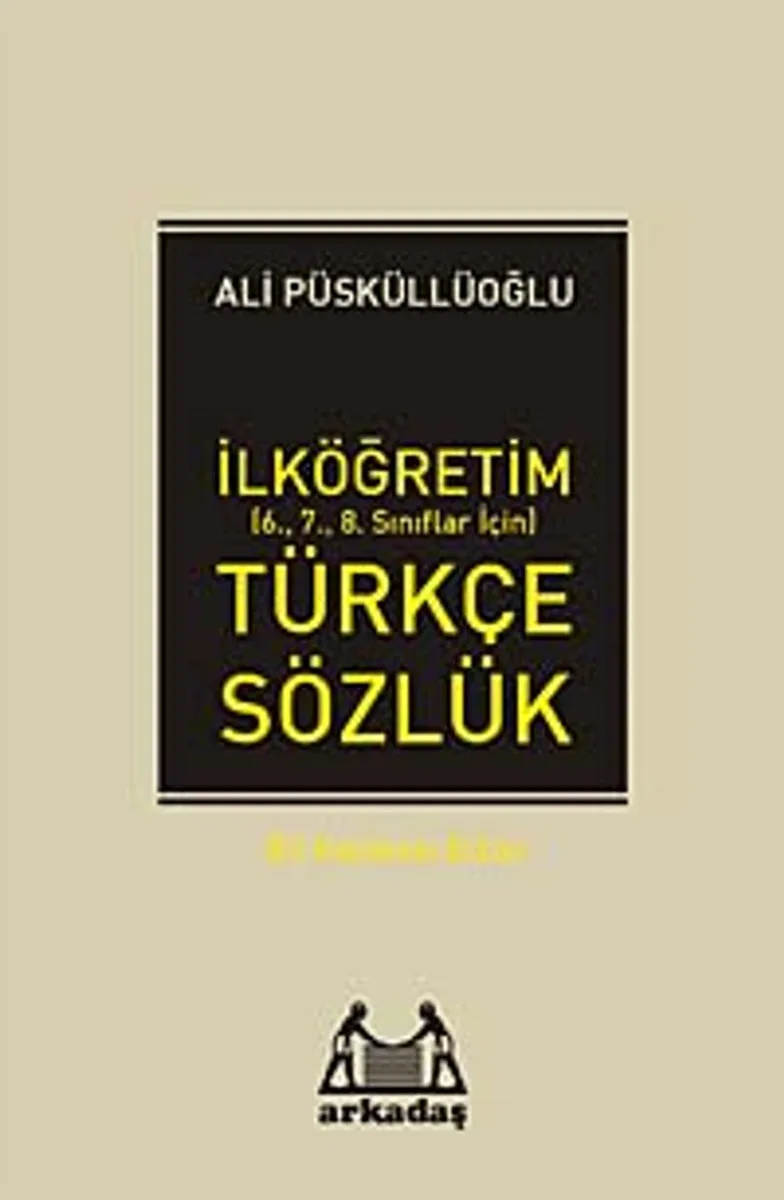 İlköğretim Türkçe Sözlük (6.7.8. Sınıflar İçin)