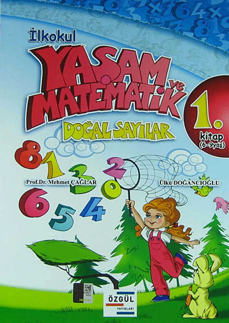İlkokul Yaşam ve Matematik Doğal Sayılar 1. Kitap (6-9 yaş)