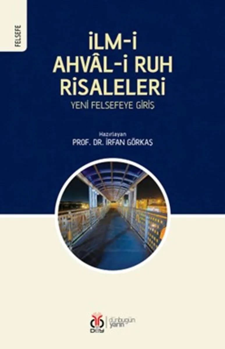 İlm-i Ahval-i Ruh Risaleleri: Yeni Felsefeye Giriş