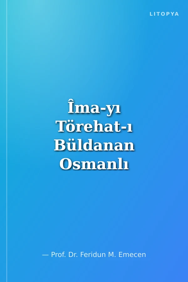Îma-yı Törehat-ı Büldanan Osmanlı Beldelerinin Töreleri