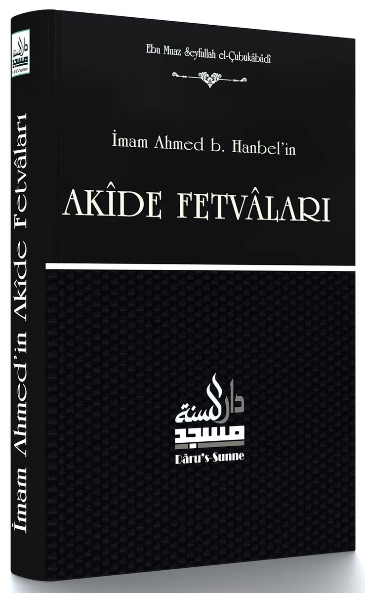 İmam Ahmed b. Hanbel'in Akide Fetvaları