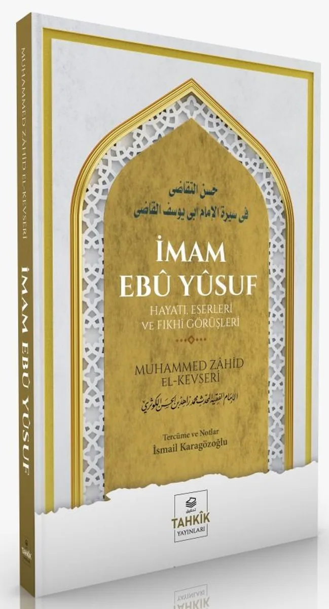 İmam Eb&ucirc; Y&ucirc;suf Hayatı, Eserleri Ve Fıkh&icirc; Görüşleri