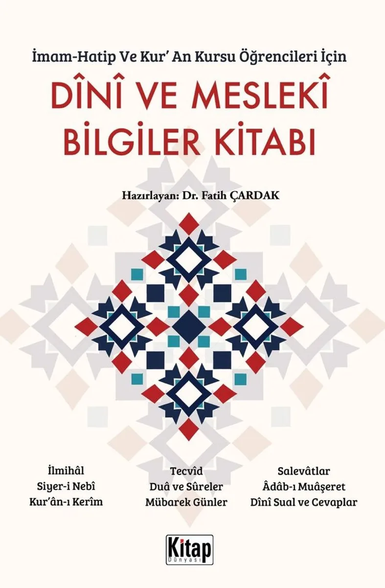 İmam Hatip ve Kur'an Kursu Öğrencileri İçin Dini ve Mesleki Bilgiler Kitabı