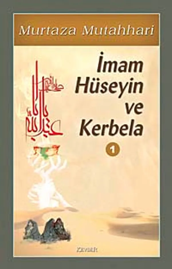 İmam Hüseyin ve Kerbela-1